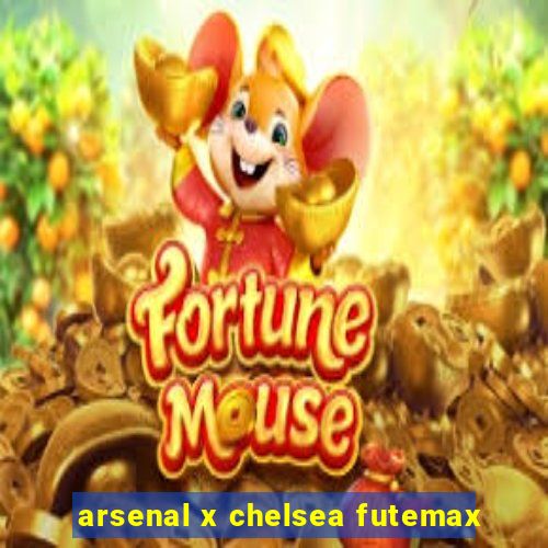 arsenal x chelsea futemax